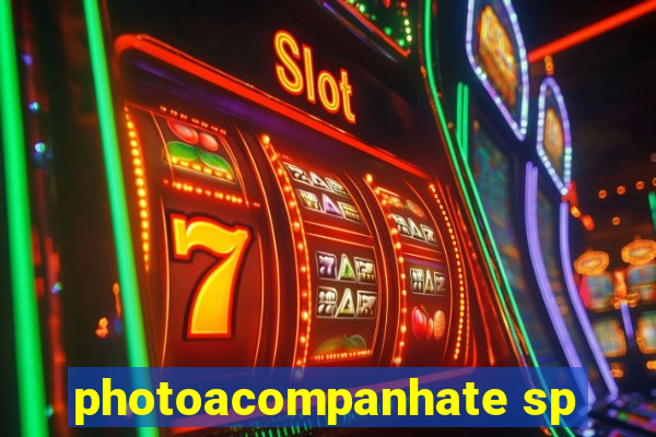 photoacompanhate sp